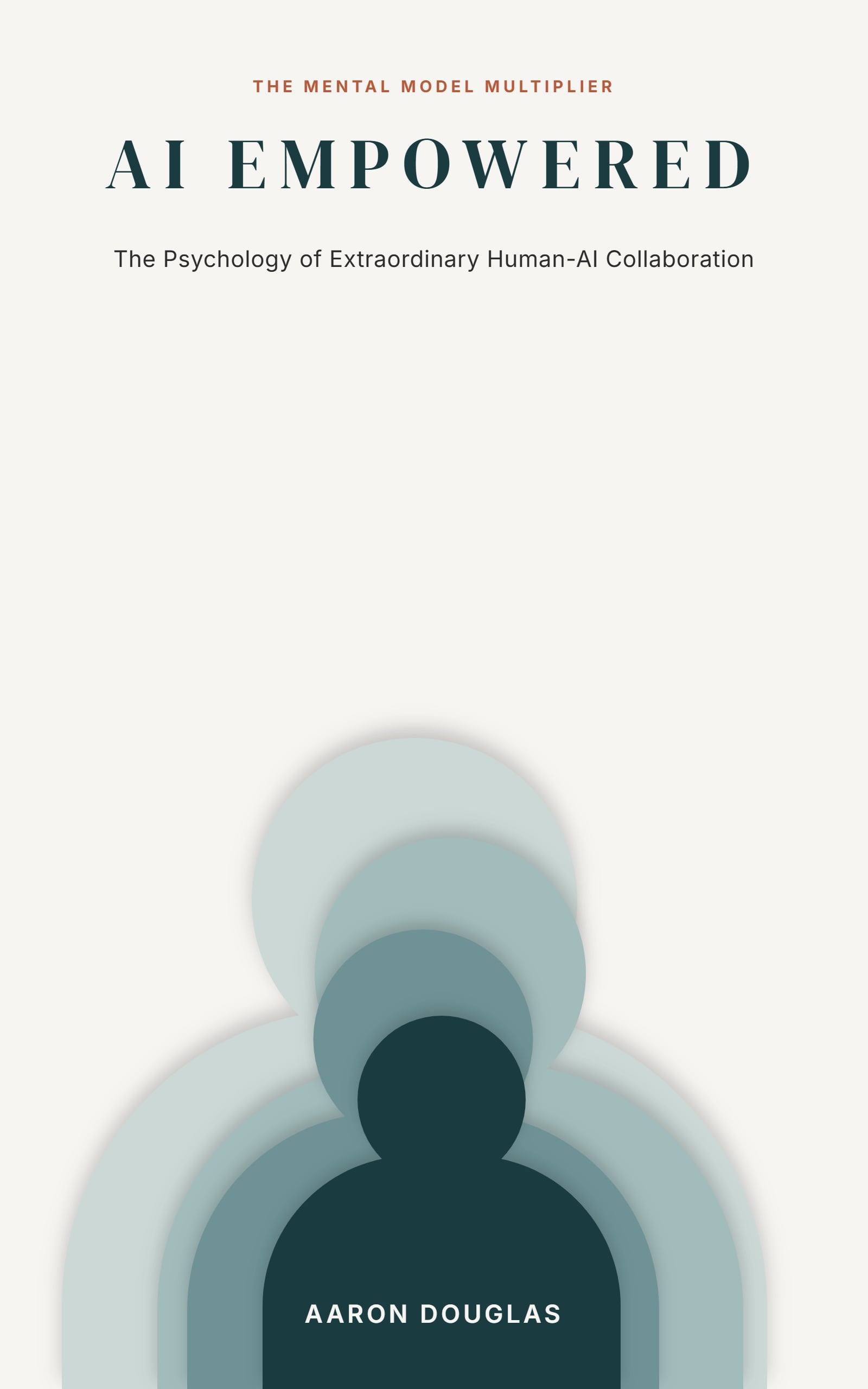 AI Empowered: The Psychology of Extraordinary Human-AI Collaboration — book cover