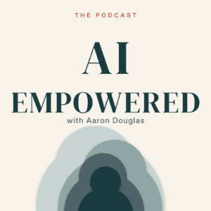 AI Empowered Podcast